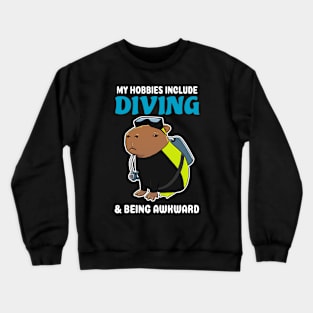 My hobbies include Diving and being awkward cartoon Capybara Crewneck Sweatshirt